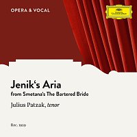 Julius Patzak, Unknown Orchestra, Manfred Gurlitt – Smetana: The Bartered Bride: Jenik's Aria