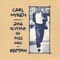 Carl Myrén – Jag flyttar in hos mig