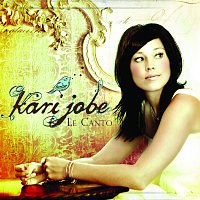 Kari Jobe – Le Canto