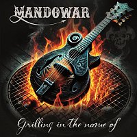 Mandowar – Grilling in the Name Of