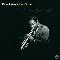 Clifford Brown – Finest Hour: Clifford Brown