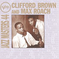Max Roach, Clifford Brown – Verve Jazz Masters 44