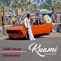 Kuami Eugene – Take Away [Acoustic]