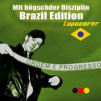 Topscorer – Mit högschder Disziplin Brazil Edition