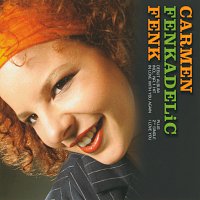 Carmen Fenk – Fenkadelic