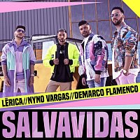 Lérica, Demarco Flamenco, Nyno Vargas – Salvavidas