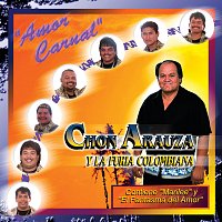 Chon Arauza Y Su Furia Colombiana – Amor Carnal