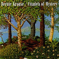 Bernie Krause – Citadels Of Mystery