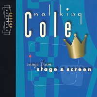 Nat King Cole – Songs From Stage And Screen