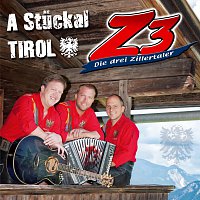Z3 - Die drei Zillertaler – A Stuckal Tirol