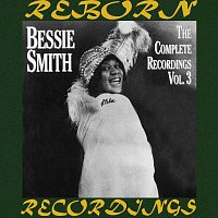Bessie Smith – The Complete Recordings, Vol. 3 (HD Remastered)