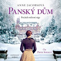 Pavel Soukup – Jacobsová: Panský dům (MP3-CD) CD-MP3