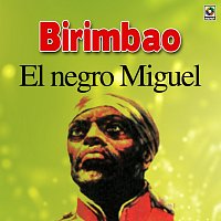 Birimbao – El Negro Miguel