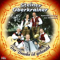 Steiner Oberkrainer – Der Drache ist gelandet