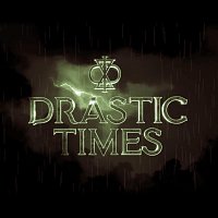 Drastic Times – Egy új hajnalon