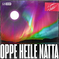 Lyse Netter – Oppe Heile Natta