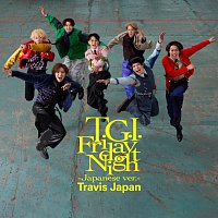 Travis Japan – T.G.I. Friday Night [Japanese Version]