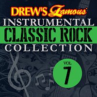 The Hit Crew – Drew's Famous Instrumental Classic Rock Collection Vol. 7