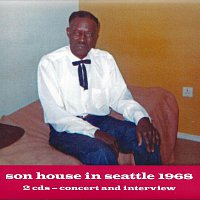 Son House – Son House in Seattle 1968