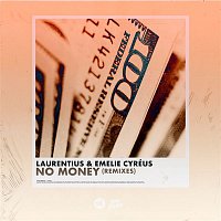 Laurentius, Emelie Cyréus – No Money (Remixes)