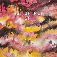 Fear Of Bous – If