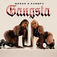 Ocean x KungFu – Gangsta