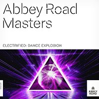 Různí interpreti – Abbey Road Masters: Electrified - Dance Explosion