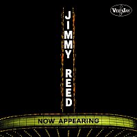 Jimmy Reed – Now Appearing