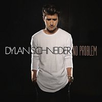 Dylan Schneider – No Problem