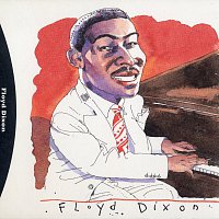 Floyd Dixon – His Complete Aladdin Recordings