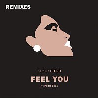 Simon Field, Peder Elias – Feel You (Remixes)