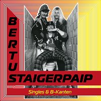 Bertus Staigerpaip – Singles & B-kanten
