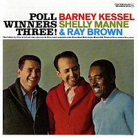 Barney Kessel, Shelly Manne, Ray Brown – Poll Winners Three!