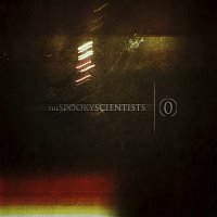 The Spooky Scientists – "0"