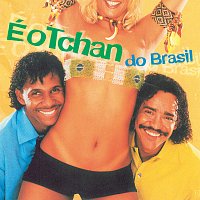 É O Tchan – É O Tchan Do Brasil