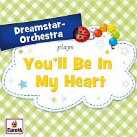 Dreamstar Orchestra – You'll Be In My Heart