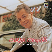 Carlos Campos – Carlos Campos Y Su Orquesta