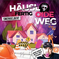 Häusl fertig Oide weg