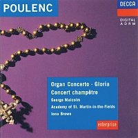 George Malcolm, Academy of St Martin in the Fields, Iona Brown, Sylvia Greenberg – Poulenc: Organ Concerto; Concert Champetre; Gloria