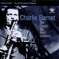 Charlie Barnet – The Capitol Big Band Sessions