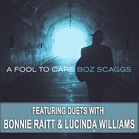 Boz Scaggs – A Fool To Care