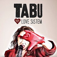 Tabu – Love Sistem