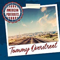 Tommy Overstreet – American Portraits: Tommy Overstreet