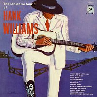 Hank Williams – The Lonesome Sound Of Hank Williams