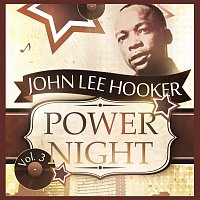 John Lee Hooker – Power Night Vol. 3