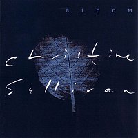 Christine Sullivan – Bloom