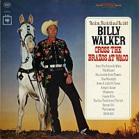 Billy Walker – The Gun, the Gold and the Girl Cross the Brazos at Waco