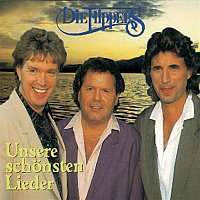 Die Flippers – Unsere schonsten Lieder