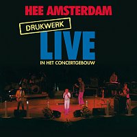 Drukwerk – Hee Amsterdam - Drukwerk Live In Het Concertgebouw