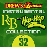 Drew's Famous Instrumental R&B And Hip-Hop Collection [Vol. 32]